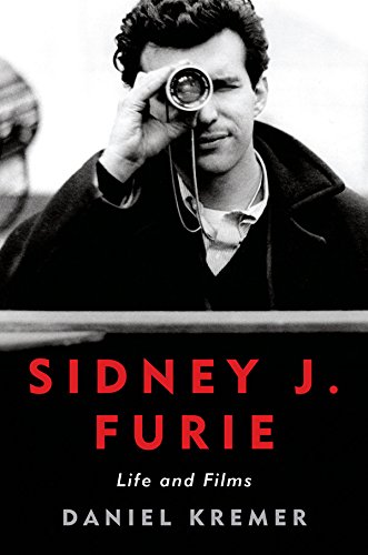 Sidney J. Furie: Life and Films (Screen Classics) (English Edition)