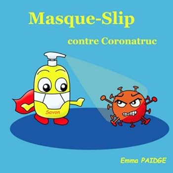 Paperback Masque-Slip contre Coronatruc (French Edition) [French] Book