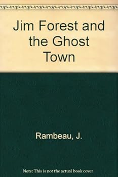 Jim Forest and the Ghost Town - Book  of the Jim Forest