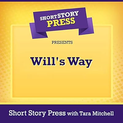 Short Story Press Presents Will's Way