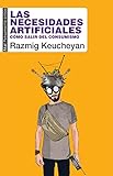 Las necesidades artificiales: CÃ³mo salir del consumismo
