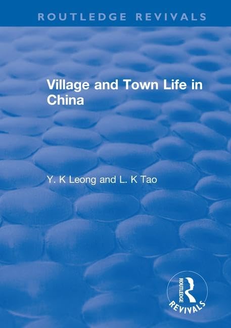 Revival: Village and Town Life in China (1915) (Routledge Revivals)      1st Edition