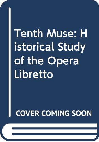 The Tenth Muse: A Historical Study of the Opera... 0575006692 Book Cover