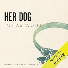 Her Dog Audiolibro Por Tobias Wolff arte de portada