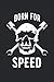 Produktbild Born for Speed: Motorcycle skull motorcyclist speed gifts notebook lined (A5 format, 15.24 x 22.86 cm, 120 pages)