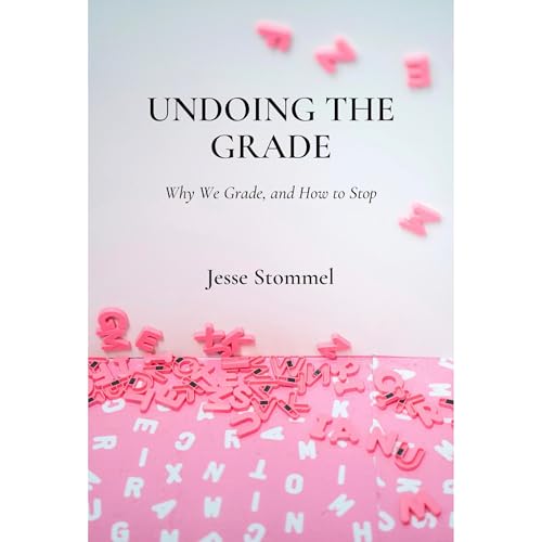 Undoing the Grade by Jesse Stommel episode artwork