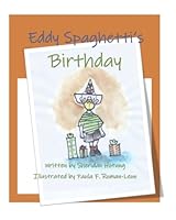 Eddy Spaghetti's Birthday 1949109828 Book Cover