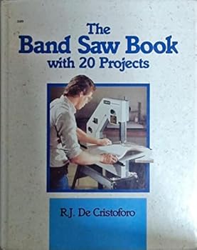The Band Saw Book, With 20 Projects