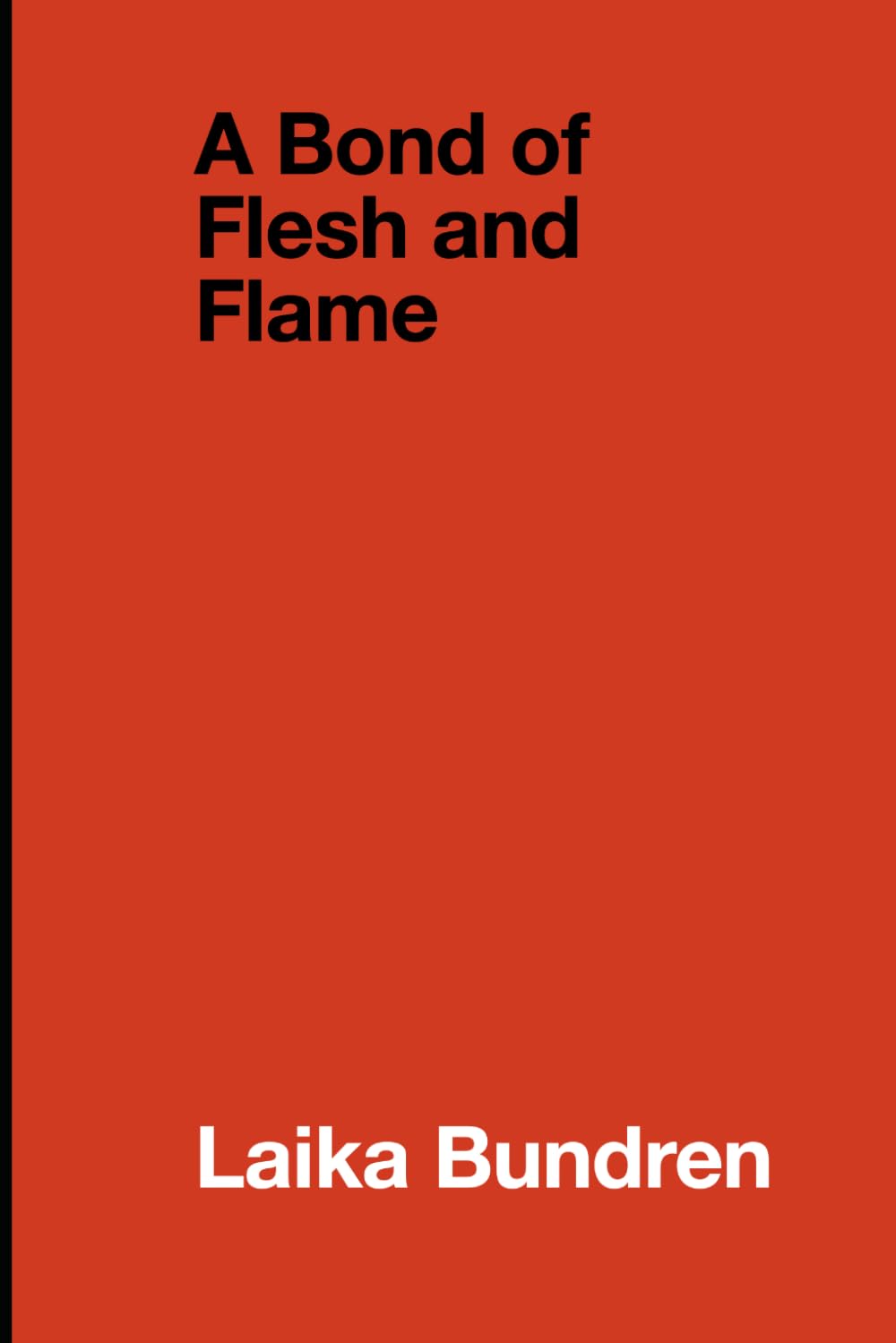 A Bond of Flesh and Flame