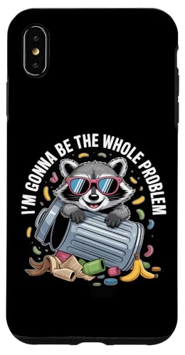 I'm Gonna Be the Whole Problem ACO} X}zP[X iPhone XS Max p