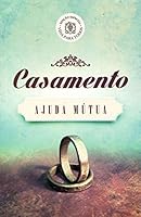 Casamento. Ajuda Mútua 8573044624 Book Cover
