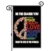 JMYROG Be The Change You Wish To See In The World Garden Flag - Double Sided Yard Banner for Patio Lawn, Ally, Disability, Equality, Indigenous People
