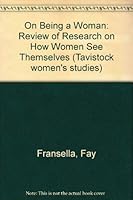 On being a woman: A review of research on how women see themselves 0422760706 Book Cover