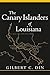 The Canary Islanders of Louisiana