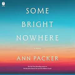 Some Bright Nowhere Audiolibro Por Ann Packer arte de portada