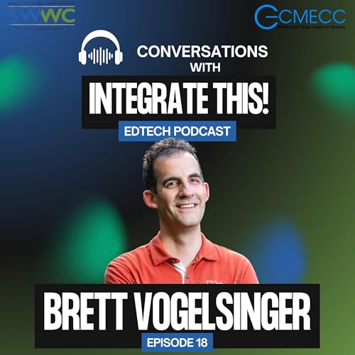 Page de couverture de Ep. 18 - Teaching Writing in the Age of AI: A Conversation with Brett Vogelsinger