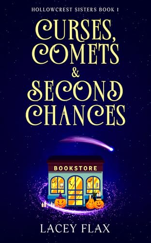 Curses, Comets & Second Chances: A Cozy Fantasy Romance