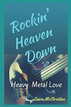 Paperback Rockin' Heaven Down: Heavy Metal Love Book