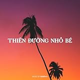 Thiên Đường Nhỏ Bé