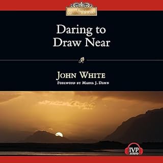 Daring to Draw Near Audiolibro Por John White arte de portada