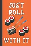  Sushi Tasting Journal: A Logbook To Keep Record Of Sushi Name, Restaurant Name, Date, Price, Style, Main Ingredients, Cooking Style, Wrapping, ... Overall Rating - Gifts For Sushi Lovers