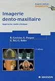 Imagerie dento-maxillaire: Approche radio-clinique...