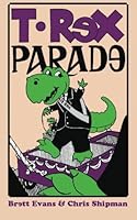T. Rex Parade 193508478X Book Cover