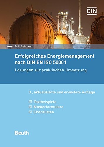 Erfolgreiches Energiemanagement nach DIN EN ISO 50001: Lösungen zur praktischen Umsetzung Textbeisp Erfolgreiches Energiemanagement nach DIN EN ISO 50001: Lösungen zur praktischen Umsetzung Textbeisp