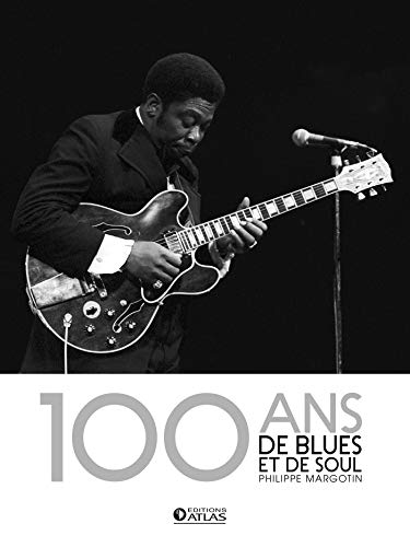 Couverture de 100 ans de blues et de soul