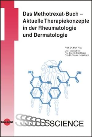 Das Methotrexat-Buch – Aktuelle Therapiekonzepte in der Rheumatologie ...