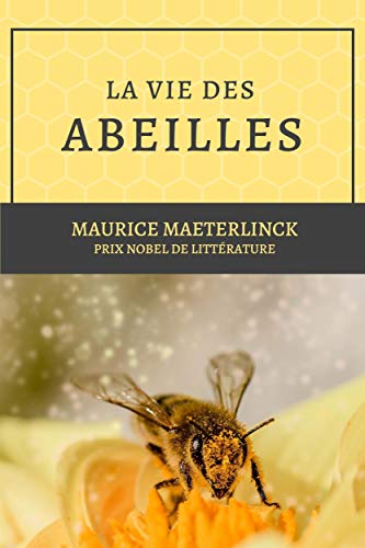 La vie des abeilles: Prix Nobel de littérature Livre eBook France