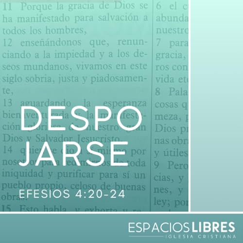 Despojarse del viejo hombre - Efesios 4:20-24 (P. 5)