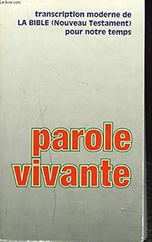 Paperback parole vivante la bible [French] Book