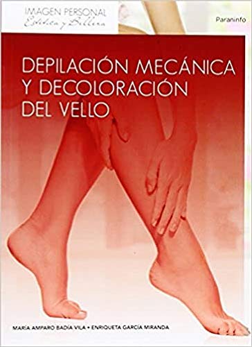 Depilaci�n mec�nica y decoloraci�n del vello