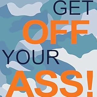 Get Off Your Ass! Audiolibro Por Michele Harrington arte de portada