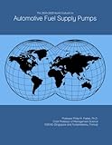 The 2023-2028 World Outlook for Automotive Fuel Supply Pumps