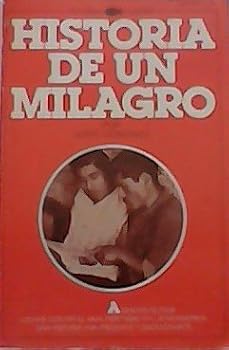 Unknown Binding Historia De Un Milagro [Spanish] Book