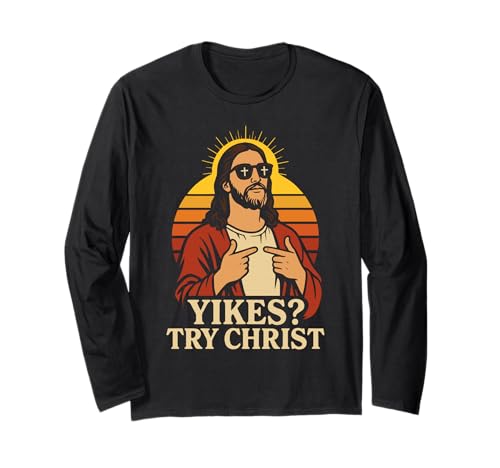 Yikes? Try Christ Cool Jesus Meme Funny Christian Long Sleeve T-Shirt