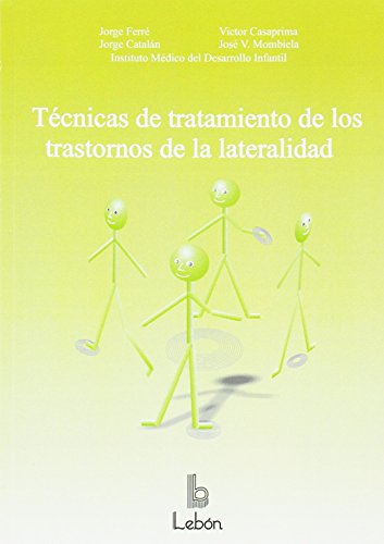 Técnicas de tratamiento de los trastornos de la lateralidad Técnicas de tratamiento de los trastornos de la lateralidad