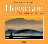 Hossegor the place to be 2356600841 Book Cover