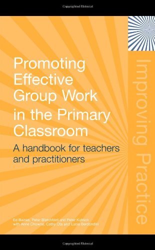 Promoting Effective Group Work in the Primary Classroom: A Handbook for ...