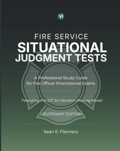 Fire Service Situational Judgment Tests: A Professional Study Guide for Fire Officer Promotional Exams