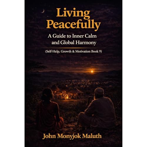 Living Peacefully Audiolibro Por John Monyjok Maluth arte de portada
