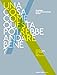 Una Cosa Come Questa Potrebbe Andare Bene? Antologia Della Comunicazione Futura - 3
