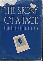 The story of a face, B00085DLM6 Book Cover