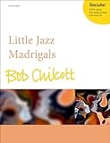 Little Jazz Madrigals: Vocal score