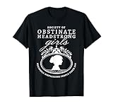 Society of Obstinate Headstrong Girls Jane Austen Shirt