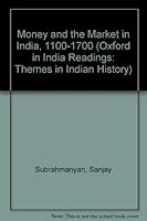 Money and the Market In India 1700 0195633032 Book Cover