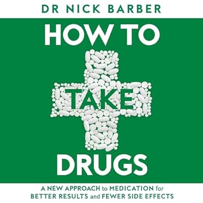 How to Take Drugs