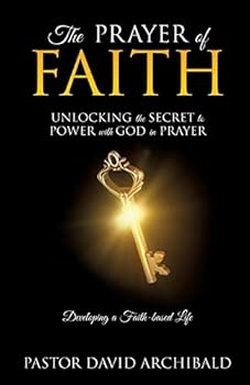 Paperback The Prayer of Faith Book